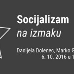 Panel Socijalizam na izmaku,  6. listopada, s početkom u 18h, Galerija Nova