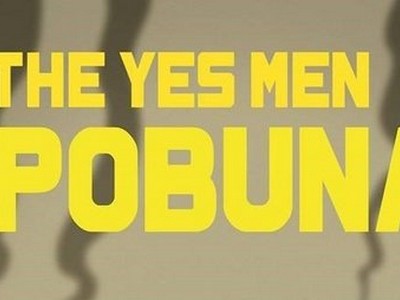 Aktivisti skupine The Yes Men, Mike Bonanno i Andy Bichlbaum, posvetili su život osvještavanju letargične javnosti o toksičnim djelovanjima velikih korporacija  