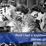 Književni petak: Rod i rad u književnosti – ženski glasovi