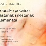 Nebeske pećnice: nastanak i nestanak elemenata, znanstveno-popularno predavanje u Križevcima