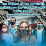 Novo izvješće EU-a potvrdilo neviđen utjecaj pandemije na mentalno zdravlje i emocionalnu dobrobit mladih
