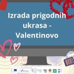 Kreativna akademija Labin poziva na radionicu izrade prigodnih ukrasa za Valentinovo