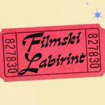 Zadnji ciklus besplatnog edukativno-zabavnog online projekta ‘Filmski Labirint’ (54+)