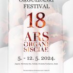 18. međunarodni orguljaški festival Ars Organi Sisciae gostuje i u Zagrebu