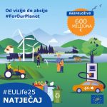 Otvoreni pozivi na podnošenje prijedloga u okviru programa LIFE za 2025.: 600 milijuna eura za održivu budućnost Europe