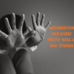Međunarodni dan borbe protiv nasilja nad ženama